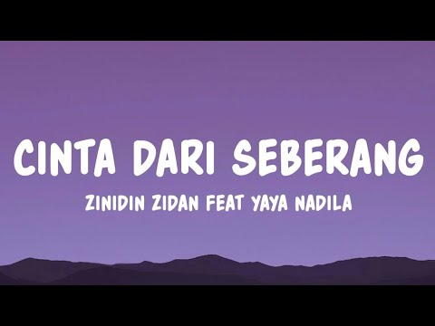 Zinidin Zidan Feat Yaya Nadila Cinta Dari Seberang Lyrics