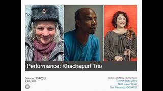 Live Music Performance by Khachapuri Trio, Golden Gate Valley Branch, 3/14/26