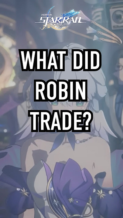 Robin’s TRAGIC Trade! | Honkai: Star Rail #honkaistarrail #hsr #hoyocreators #penacony