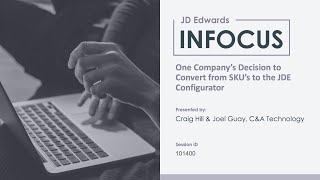 One Company’s Decision to Convert from SKU’s to the JDE Configurator