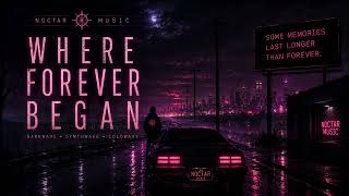 WHERE FOREVER BEGAN | Darkwave • Coldwave • Post-Punk | NOCTAR MUSIC