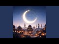 Ramadan When The Sky Listens