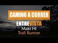 APRENDER A CORRER? Entrevista a Trail Runner Maki Hi