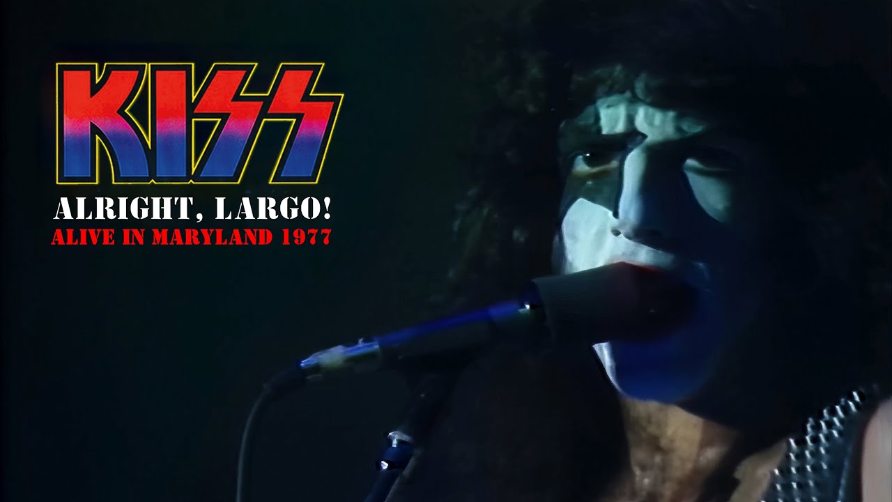 14. KISS - "Rock and Roll All Nite" (Alright, Largo! Alive in Maryland 1977 franKENstein Redux)