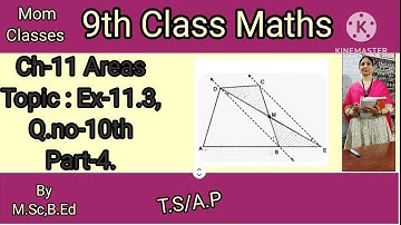 9th Class Maths Ch-11 Areas, Topic:Ex-11.3 ,Q.no-10th Prob&Sol.Part- @Ammaclasses12476 