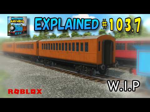 (Future Update explained)  Nowhere Railways • Early Access • EXPLAINED! #103.7