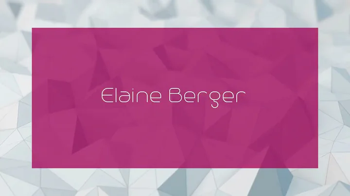 Elaine Berger - appearance