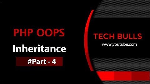 PHP Oops in Hindi || Inheritance || PHP 7 || Simple and Easy