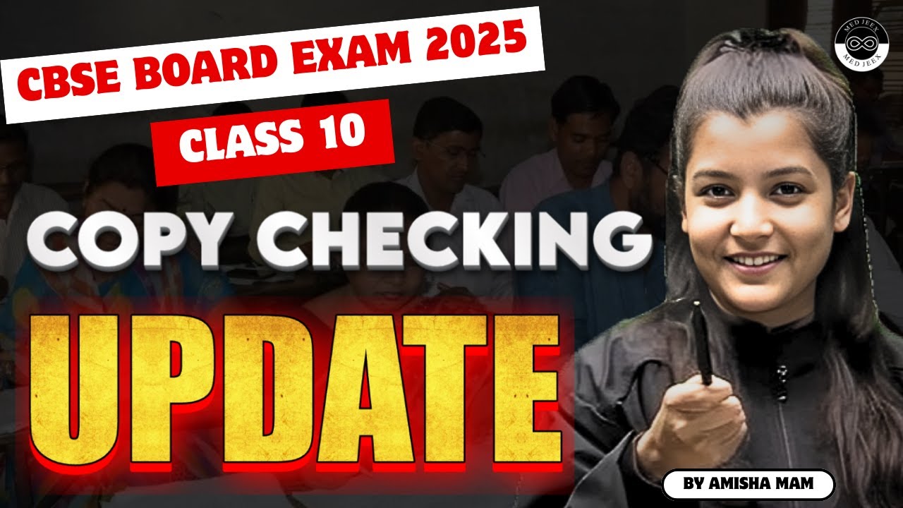 📢 CBSE Good News for Class 10 Board Exam 2025! | Copy Checking Update ...