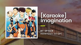 [KARAOKE] Imagination - SPYAIR - Haikyuu!! S1 OP1