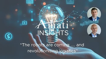 Amati Insights 1 April 2025 - The robots are coming ... and revolutionising logistics