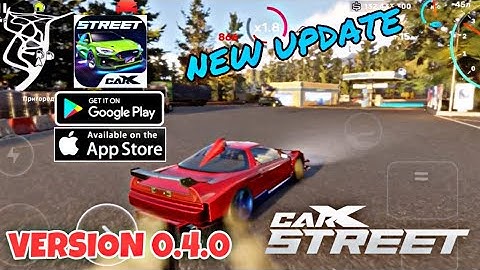 CarX Street | New update version 0.4.0 | New Car🔥(Max Graphics)+(Gameplay)