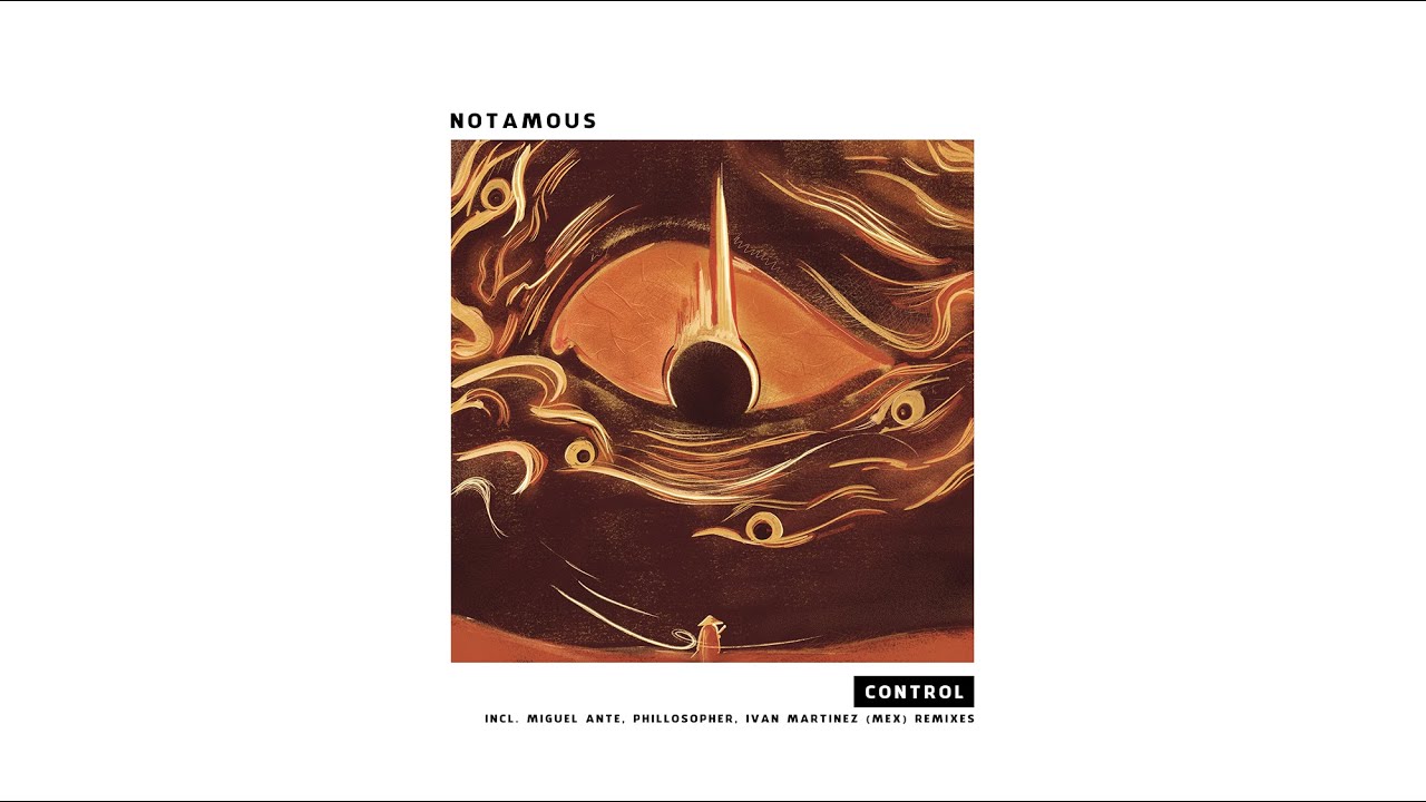 Notamous - Control (Phillosopher Remix)