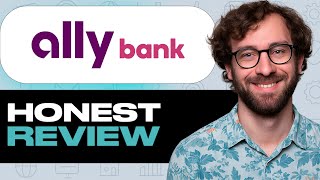 Ally Bank Honest Review – Watch Before Using. My Experience