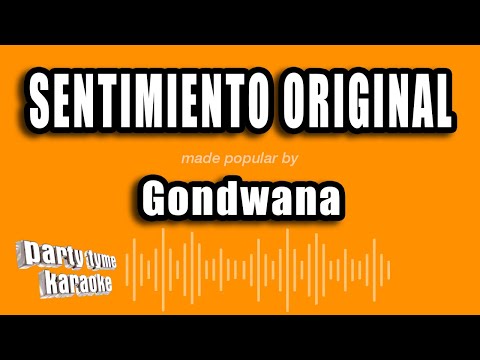 Gondwana - Sentimiento Original (Versión Karaoke)