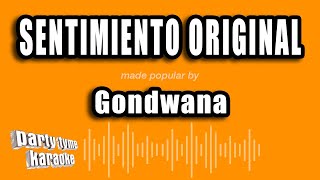 Gondwana - Sentimiento Original (Versión Karaoke)