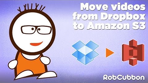Move Video Files from Dropbox to Amazon S3 to Sell on Amazon Video Direct