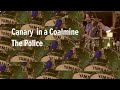 The Police Canary In A Coalmine mp3