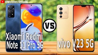 Xiaomi Redmi Note 11 Pro 5G VS vivo V23 5G Which is Better for You ?