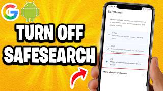 How to Turn Off SafeSearch on Google Search Bar Results on Android Phone (Best Method)
