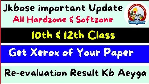 Jkbose 10th & 12th Class Re-evaluation Result kb hoga ? - Xerox Kb Collect Krna hai Answersheet ka