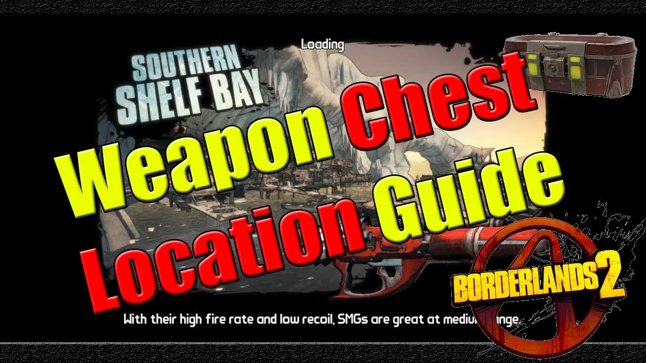 Borderlands 2 Complete Chest Location Guide Southern Shelf Bay
