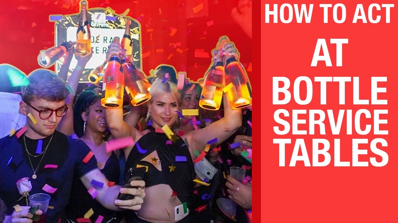 How To Act Like A Vip At A Bottle Service Table