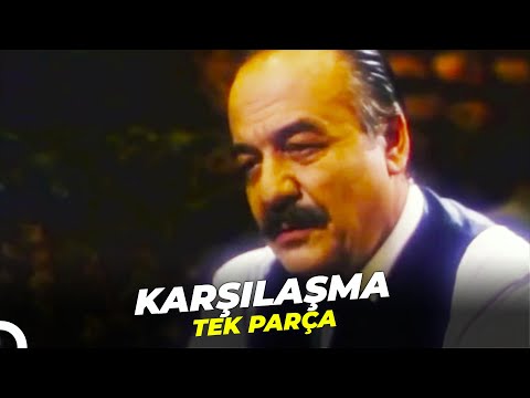 Karşılaşma | Eski Türk Filmi Full İzle