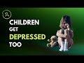 Signs of DEPRESSION in Children and Teens | Treatment Options | How to Help