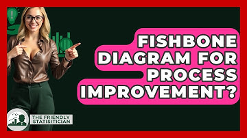 Fishbone Diagram For Process Improvement? - The Friendly Statistician