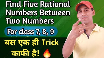 Find five rational numbers between two numbers / Rational numbers / Number System / Class- 7, 8, 9