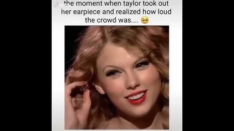 Remember when taylor swift realized how loud the crowd was..