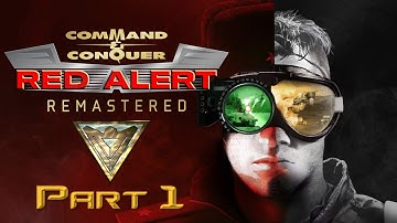 Command & Conquer: Red Alert Remastered | Allies Campaign | Part 1