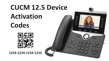 CUCM 12.5 Activation Code Phone Registration Process