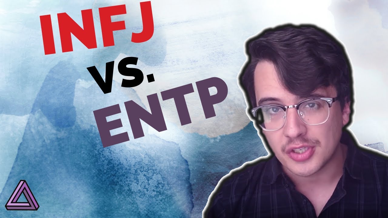 ENTP and INFJ Compare and Contrast