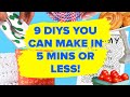 9 Five-Minute DIY Projects 9 Five-Minute DIY Projects