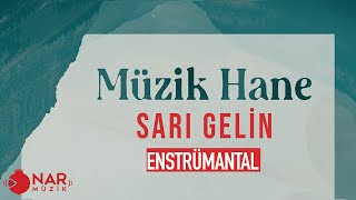 Müzik Hane - Sarı Gelin  | Enstrümantal Fon Müziği |