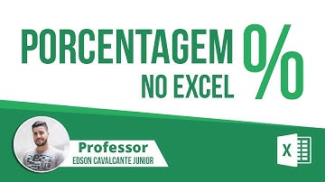 Como Calcular Porcentagem no Excel - 5 Situações do Dia a Dia - 2024