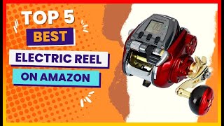 Best Electric Reel on Amazon 💖Top 5 Review | Buying Guide
