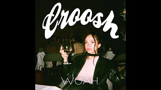 Woah - Croosh