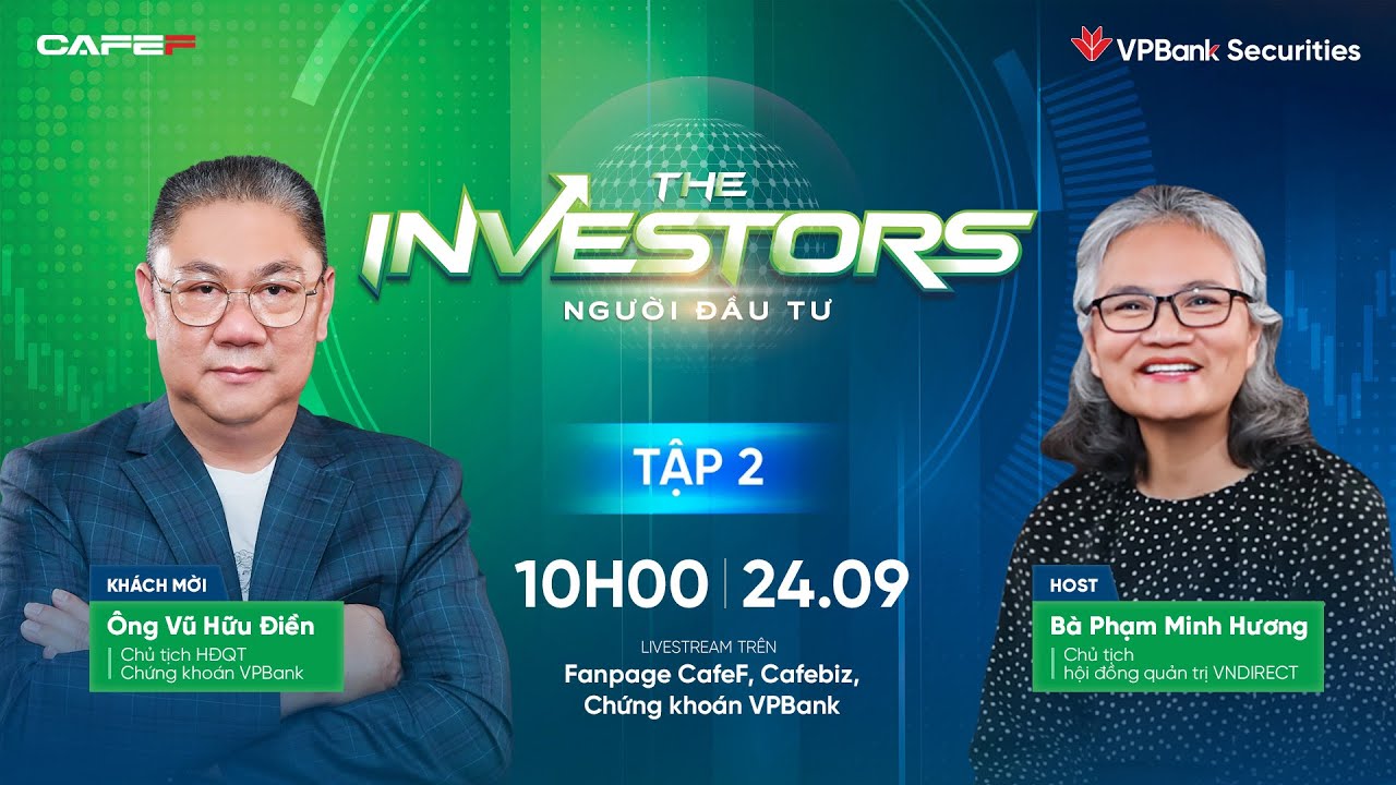Outline Video Talk show The Investors tập 2: Khách mời ông Vũ Hữu Điền - Chủ tịch HĐQT Chứng khoán VPBank
