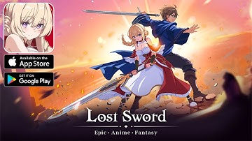 Lost Sword | Gameplay Walkthrough Part 1 (iOS, Android)