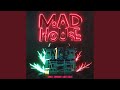 Madhouse