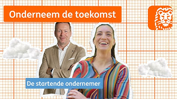 Onderneem de toekomst | Over starten | ING