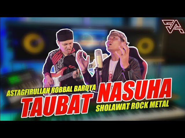 Taubat Nasuha - Gus Zi (Agstafirullah Robbal Baroya) Sholawat Rock Metal class=