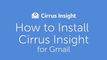 CI19 | How to Install Cirrus Insight for Gmail
