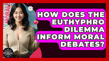 How Does The Euthyphro Dilemma Inform Moral Debates? - The Ethical Compass