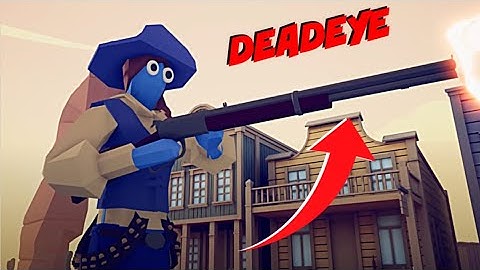 DEADEYE vs UNITS - Totally Accurate Battle Simulator TABS