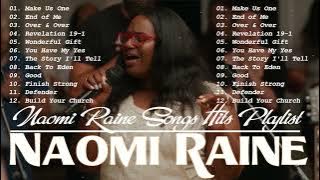 Naomi Raine Gospel Worship Songs Hits Playlist - Best Songs Of Naomi Raine