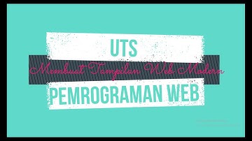 Membuat Tampilan Website-UTS Pemrograman Web || STIKOM Yos Sudarso Purwokerto